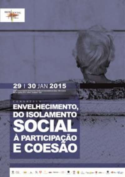 1&ordm; Congresso da Rede Social de Lisboa Envelhecimento, do Isolamento Social &agrave; Participa&ccedil;&atilde;o e Coes&atilde;o